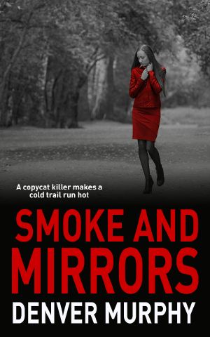 [The DCI Jeffrey Brandt Murders Trilogy 03] • Smoke and Mirrors